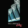Recurrence (badgalriedy Remix) [badgalriedy Remix] - Single album lyrics, reviews, download