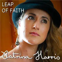 Leap of Faith - Single by Katrina Harris album reviews, ratings, credits