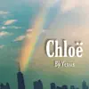 Chloe - Single album lyrics, reviews, download