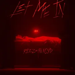 Let Me In - Single by Rezz & fknsyd album reviews, ratings, credits