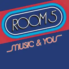 Music & You by Room 5 album reviews, ratings, credits
