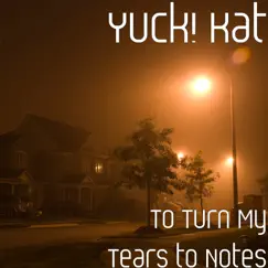 To Turn My Tears to Notes Song Lyrics