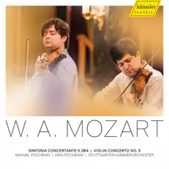 Mozart: Violin Concerto No. 5, K. 219 & Sinfonia Concertante, K. 364 by Mikhail Pochekin, Ivan Pochekin & Stuttgart Chamber Orchestra album reviews, ratings, credits