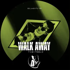 Walk Away - Single by Yigitoglu album reviews, ratings, credits