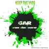 Keep the Vibe song lyrics