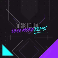 Once More (Remix) - Single by The Kudu album reviews, ratings, credits