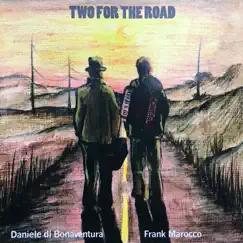 Two for the Road by Daniele di Bonaventura & Frank Marocco album reviews, ratings, credits