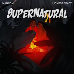 Supernatural - Single by Magnom & Lioness Stacy album reviews, ratings, credits