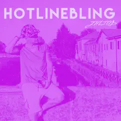 Hotline Bling - Single by Julio D album reviews, ratings, credits