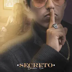 Secreto - Single by Brian L.A. album reviews, ratings, credits