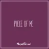 Piece of Me - Single album lyrics, reviews, download