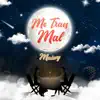Me Traes Mal - Single album lyrics, reviews, download