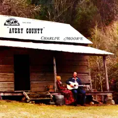 Avery County by Charlie Moore album reviews, ratings, credits