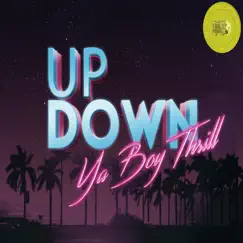 UP Down - Single by YA BOY Thrill album reviews, ratings, credits