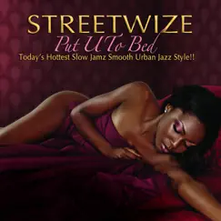 Put U To Bed by Streetwize album reviews, ratings, credits