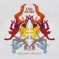 Fall Awake - Single by The Once & Jack Carty album reviews, ratings, credits