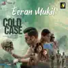 Eeran Mukil (From "Cold Case") - Single album lyrics, reviews, download