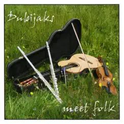 Meet Folk by Dubijaks album reviews, ratings, credits