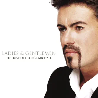 Ladies & Gentlemen: The Best of George Michael by George Michael album download
