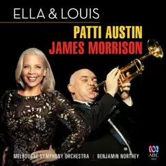 Ella and Louis by James Morrison, Patti Austin & The Melbourne Symphony Orchestra album reviews, ratings, credits