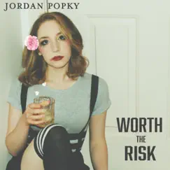 Worth the Risk (feat. Dr. Blum, Giselle, Kiirstin Marilyn & Ellajay) - Single by Jordan Popky album reviews, ratings, credits