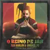 O Reino de Jah (Uprising Riddim) - Single album lyrics, reviews, download