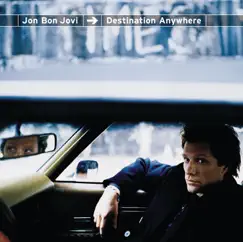 Destination Anywhere by Jon Bon Jovi album reviews, ratings, credits