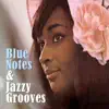 Blue Notes & Jazzy Grooves album lyrics, reviews, download