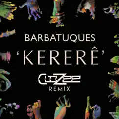 Kererê (CloZee Remix) Song Lyrics