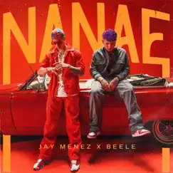 Nanae - Single by Jay Menez & Beéle album reviews, ratings, credits