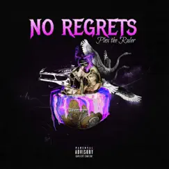 No Regrets EP by Plex Tha Ruler album reviews, ratings, credits