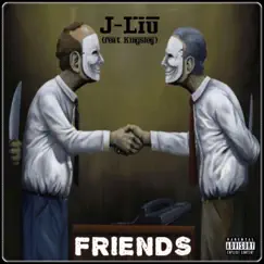Friends (feat. Kingsley) - Single by J-Liu album reviews, ratings, credits