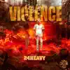 Violence - Single (feat. 24Heavy) - Single album lyrics, reviews, download