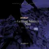 Getting Money Now (feat. Zaae) - Single album lyrics, reviews, download