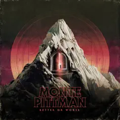 Better or Worse by Monte Pittman album reviews, ratings, credits