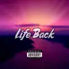Life Back - Single album lyrics, reviews, download
