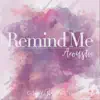Remind Me (Acoustic) - Single album lyrics, reviews, download