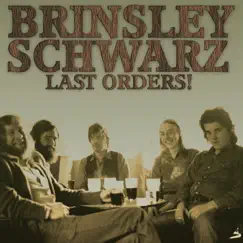 Last Orders! by Brinsley Schwarz album reviews, ratings, credits