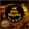 One Final Calling (feat. Bella Sapphire) [Remake] song lyrics