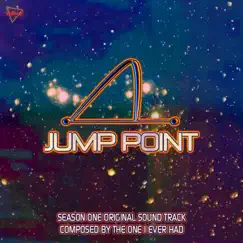 Jump Point Season One (Original Soundtrack) by The One I Ever Had album reviews, ratings, credits