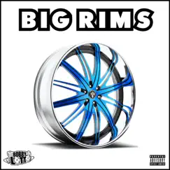 Big Rims (feat. Benny Blass) - Single by Bobby Lotto album reviews, ratings, credits