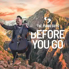 Before You Go - Single by The Piano Guys album reviews, ratings, credits