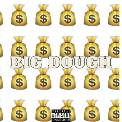 Big Dough (feat. Countup Jay & CashFiendZee) - Single by Jay2Much album reviews, ratings, credits