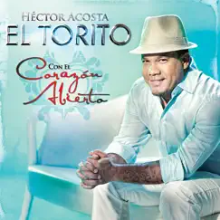 Con el Corazón Abierto by Hector Acosta (El Torito) album reviews, ratings, credits