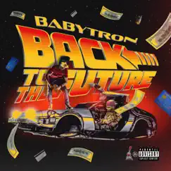 Back To The Future by BabyTron album reviews, ratings, credits