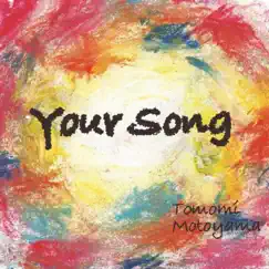 Your Song - Single by 元山朋美 album reviews, ratings, credits