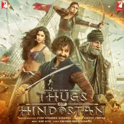 Thugs of Hindostan (Original Motion Picture Soundtrack) - Single by Ajay-Atul album reviews, ratings, credits