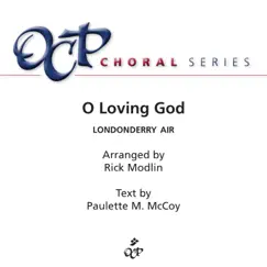 O Loving God - Single by Rick Modlin & OCP Choir album reviews, ratings, credits
