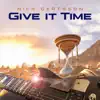 Give It Time - Single album lyrics, reviews, download