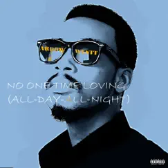 No One Time Loving (All Day All Night) - Single by ARROW WESTT album reviews, ratings, credits
